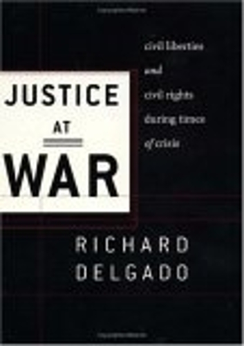 Бумажная книга «Justice at War: Civil Liberties and Civil Rights During Times of Crisis», автор Ричард Дельгадо - фото №1