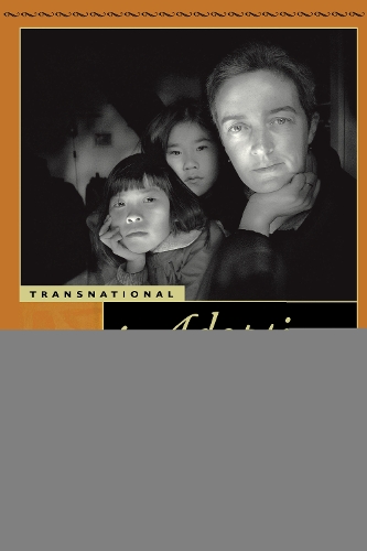 Бумажная книга «Transnational Adoption: A Cultural Economy of Race, Gender, and Kinship», автор Сара К. Дороу - фото №1