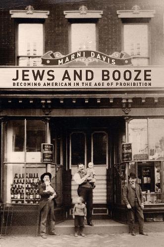 Бумажная книга «Jews and Booze: Becoming American in the Age of Prohibition», автор Марни Дэвис - фото №1