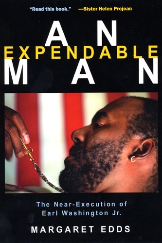 Бумажная книга «An Expendable Man: The Near-Execution of Earl Washington, Jr.», автор Маргарет Эддс - фото №1