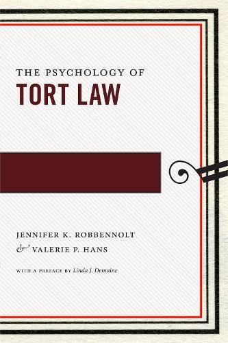 Бумажная книга «The Psychology of Tort Law», авторов Дженнифер К. Роббеннолт, Валери П. Ханс - фото №1