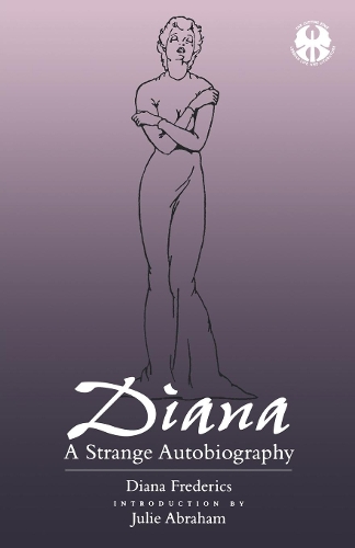 Бумажная книга «Diana: A Strange Autobiography», авторов Диана Фредерикс, Джули Л. Абрахам - фото №1