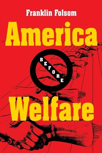 Бумажная книга «America Before Welfare», автор Франклин Фолсом - фото №1