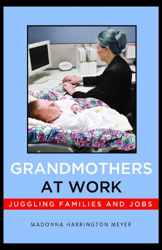 Бумажная книга «Grandmothers at Work: Juggling Families and Jobs», автор Мадонна Харрингтон Мейер - фото №1