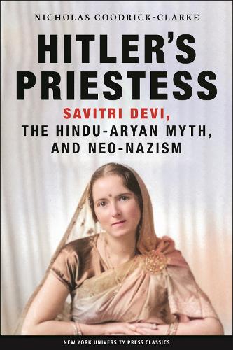 Бумажная книга «Hitler's Priestess: Savitri Devi, the Hindu-Aryan Myth, and Neo-Nazism», автор Николас Гудрик-Кларк - фото №1
