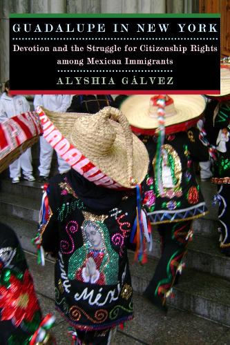 Бумажная книга «Guadalupe in New York: Devotion and the Struggle for Citizenship Rights among Mexican Immigrants», автор Алисия Гальвес - фото №1