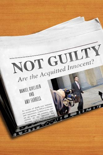 Паперова книга «Not Guilty: Are the Acquitted Innocent?», авторів Емі Фаррелл, Деніел Гівельбер - фото №1