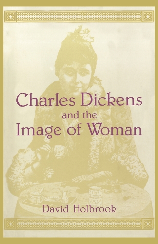 Бумажная книга «Charles Dickens and the Image of Women», автор Дэвид К. Холбрук - фото №1