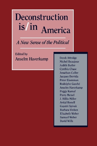 Бумажная книга «Deconstruction Is/In America: A New Sense of the Political», авторов Ансельм Хаверкамп, Х. Р. Додж - фото №1