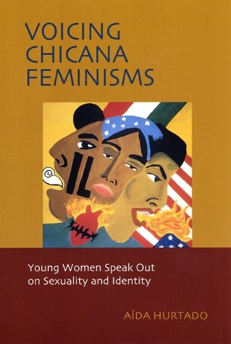 Бумажная книга «Voicing Chicana Feminisms: Young Women Speak Out on Sexuality and Identity», автор Айда Хуртадо - фото №1