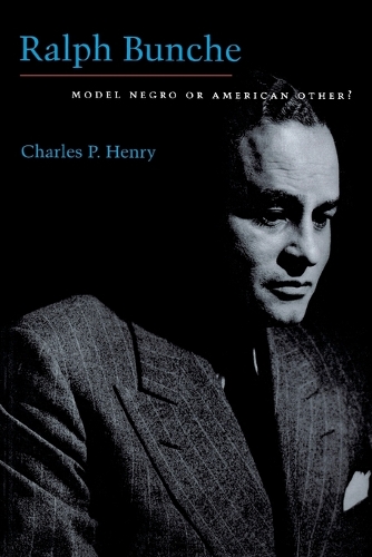 Бумажная книга «Ralph Bunche: Model Negro or American Other?», автор Чарльз П. Генри - фото №1