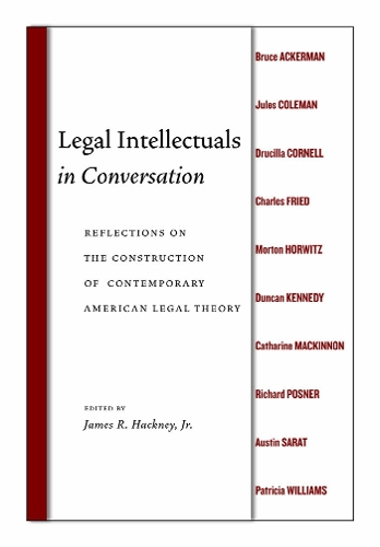 Бумажная книга «Legal Intellectuals in Conversation: Reflections on the Construction of Contemporary American Legal Theory», автор Джеймс Р. Хакни - фото №1