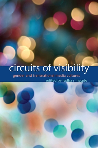 Бумажная книга «Circuits of Visibility: Gender and Transnational Media Cultures», автор Радха С. Хегде - фото №1
