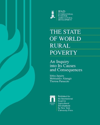 Бумажная книга «The State of World Rural Poverty: An Inquiry into its Causes and Consequences», авторов Идрисс Джазаири, Джон Станьер - фото №1