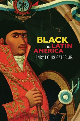 Паперова книга «Black in Latin America», автор Генрі Луїс Гейтс молодший - фото №1