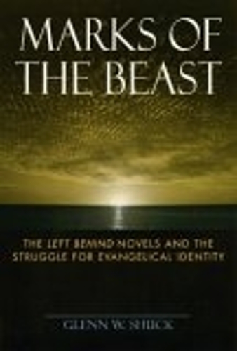 Паперова книга «Marks of the Beast: The Left Behind Novels and the Struggle for Evangelical Identity», автор Гленн В. Шак - фото №1