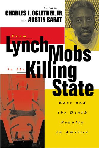 Бумажная книга «From Lynch Mobs to the Killing State: Race and the Death Penalty in America», автор Остин Сарат - фото №1