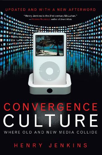 Бумажная книга «Convergence Culture: Where Old and New Media Collide», автор Генри Дженкинс - фото №1