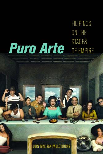 Бумажная книга «Puro Arte: Filipinos on the Stages of Empire», автор Люси Мэй Сан-Пабло Бернс - фото №1