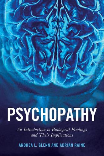 Бумажная книга «Psychopathy: An Introduction to Biological Findings and Their Implications», авторов Эйдриан Рейн, Андреа Л. Гленн - фото №1