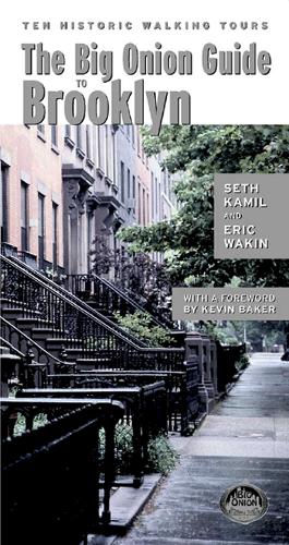 Бумажная книга «The Big Onion Guide to Brooklyn: Ten Historic Walking Tours», авторов Эрик Вейкин, Сет И. Камиль - фото №1