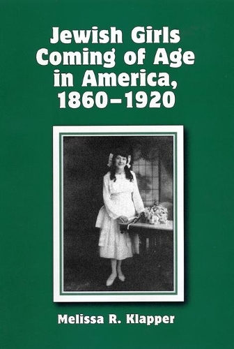 Бумажная книга «Jewish Girls Coming of Age in America, 1860-1920», автор Мелисса Р. Клаппер - фото №1