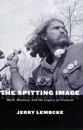 Бумажная книга «The Spitting Image: Myth, Memory, and the Legacy of Vietnam», автор Джерри Лембке - фото №1