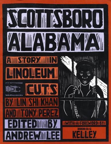 Бумажная книга «Scottsboro, Alabama: A Story in Linoleum Cuts», авторов Лин Ши Хан, Тони Перес - фото №1