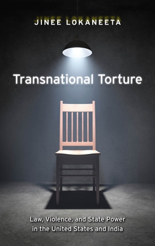 Бумажная книга «Transnational Torture: Law, Violence, and State Power in the United States and India», автор Джини Локанита - фото №1