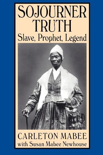 Бумажная книга «Sojourner Truth: Slave, Prophet, Legend», автор Карлетон Мейби - фото №1