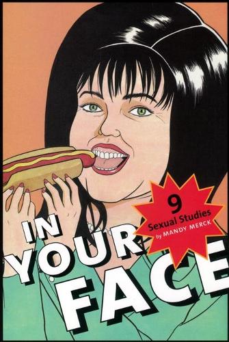 Бумажная книга «In Your Face: 9 Sexual Studies», автор Мэнди Мерк - фото №1