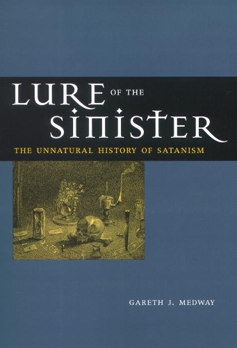 Бумажная книга «Lure of the Sinister: The Unnatural History of Satanism», автор Гарет Медвэй - фото №1