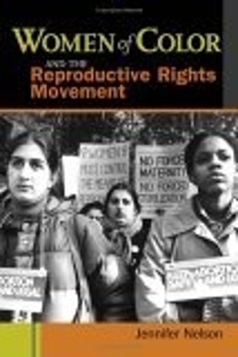 Бумажная книга «Women of Color and the Reproductive Rights Movement», автор Дженнифер Нельсон - фото №1
