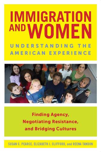 Бумажная книга «Immigration and Women: Understanding the American Experience», авторов Элизабет Дж. Клиффорд, Рина Тандон, Сьюзен К. Пирс - фото №1