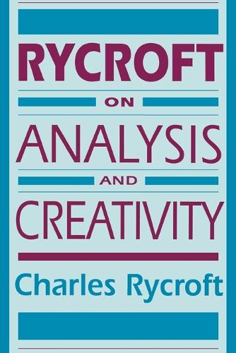 Бумажная книга «Rycroft on Analysis and Creativity», автор Чарльз Райкрофт - фото №1