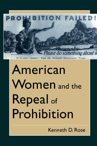 Бумажная книга «American Women and the Repeal of Prohibition», автор Кеннет Д. Роуз - фото №1