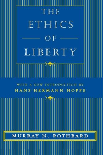 Паперова книга «The Ethics of Liberty», автор Мюррей Н. Ротбард - фото №1
