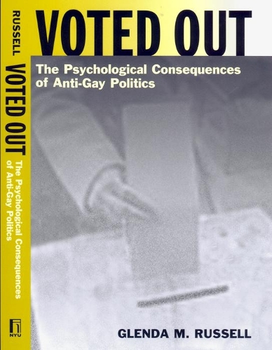 Бумажная книга «Voted Out: The Psychological Consequences of Anti-Gay Politics», автор Гленда М. Рассел - фото №1