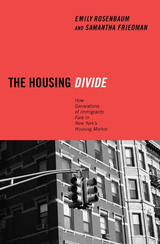 Бумажная книга «The Housing Divide: How Generations of Immigrants Fare in New York's Housing Market», авторов Эмили Розенбаум, Саманта Фридман - фото №1