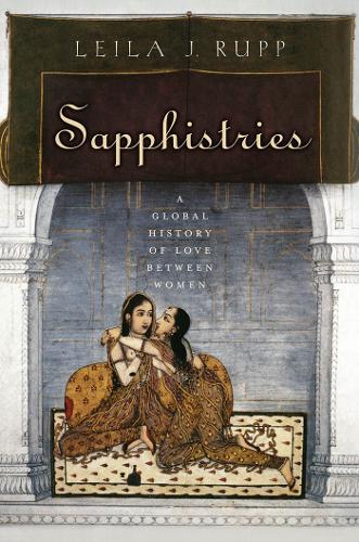 Бумажная книга «Sapphistries: A Global History of Love between Women», автор Лейла Дж. Рупп - фото №1