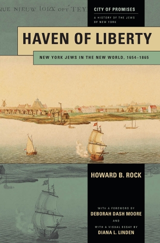 Бумажная книга «Haven of Liberty: New York Jews in the New World, 1654-1865», автор Говард Б. Рок - фото №1