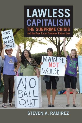 Бумажная книга «Lawless Capitalism: The Subprime Crisis and the Case for an Economic Rule of Law», автор Стивен А. Рамирес - фото №1