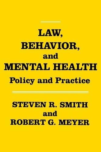 Бумажная книга «Law, Behavior, and Mental Health: Policy and Practice», авторов Роберт Мейер, Стивен Р. Смит - фото №1