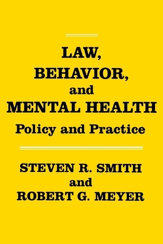 Бумажная книга «Law, Behavior, and Mental Health: Policy and Practice», авторов Роберт Мейер, Стивен Р. Смит - фото №1