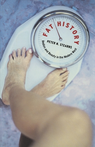 Бумажная книга «Fat History: Bodies and Beauty in the Modern West», автор Питер Н. Стернс - фото №1