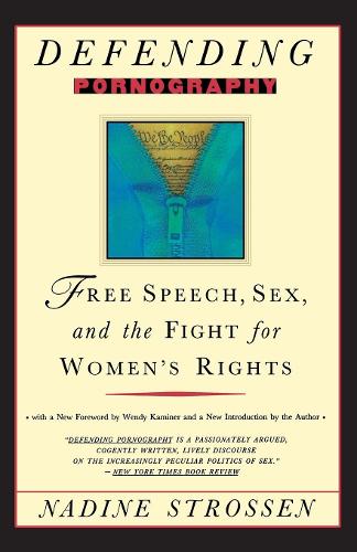 Бумажная книга «Defending Pornography: Free Speech, Sex, and the Fight for Women's Rights», автор Надин Строссен - фото №1