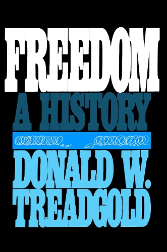 Бумажная книга «Freedom: A History», автор Дональд В. Тредголд - фото №1
