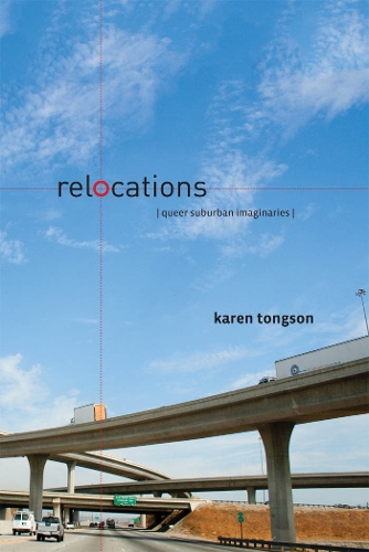 Бумажная книга «Relocations: Queer Suburban Imaginaries», автор Карен Тонгсон - фото №1