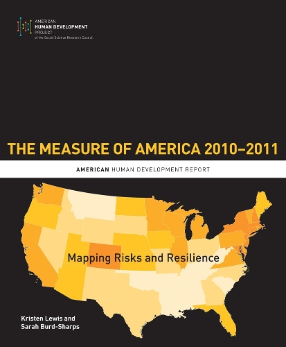 Бумажная книга «The Measure of America, 2010-2011: Mapping Risks and Resilience», авторов Кристен Льюис, Сара Берд-Шарпс - фото №1