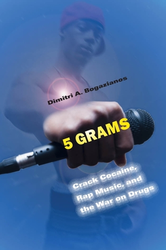 Бумажная книга «5 Grams: Crack Cocaine, Rap Music, and the War on Drugs», автор Димитри А. Богазианос - фото №1